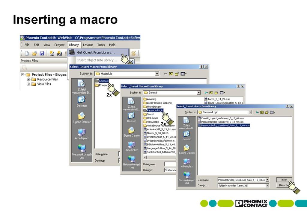 Macros in WebVisit Pro There are primarily two ways in which a macro can be inserted.