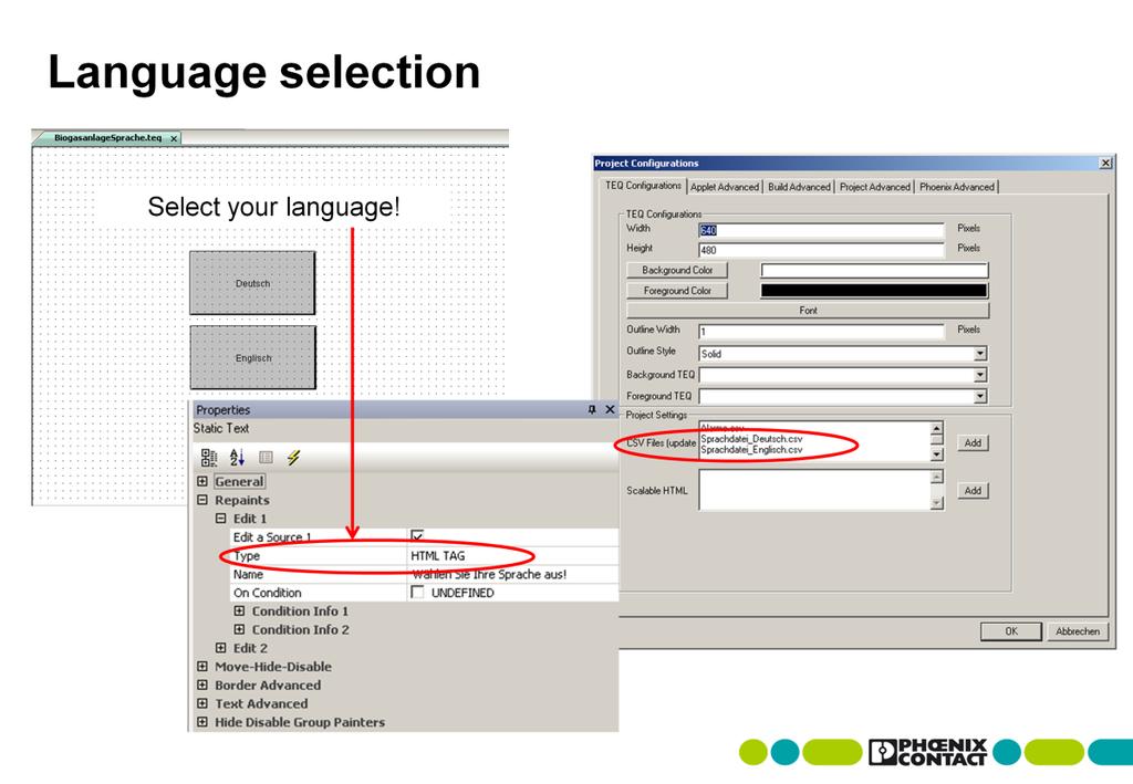 Language selection In order to select languages in WebVisit, all multilingual elements must be set to HTML TAG type.