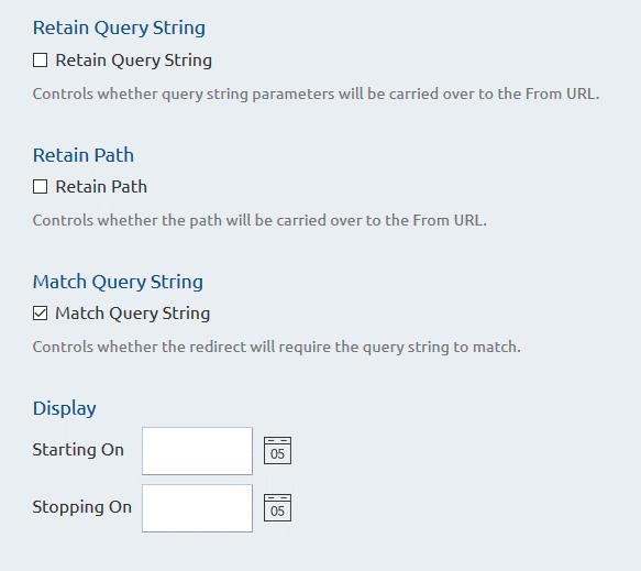 6. Select other optional settings as desired: a. Retain Query String: Controls whether query string parameters will be carried over to the From URL.