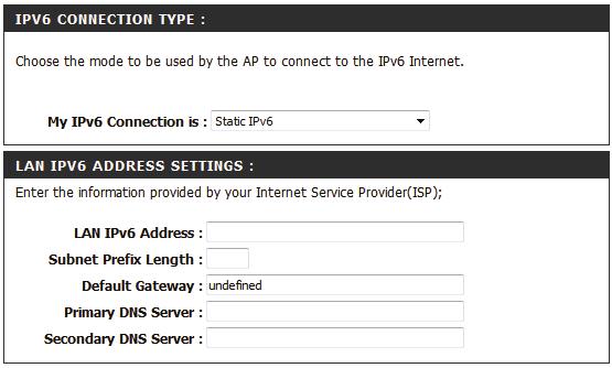 My IPv6 Connection is: LAN IPv6 Link- Local Address: Select Link-Local Only from the drop-down menu. This will set the access point s local IPv6 address.