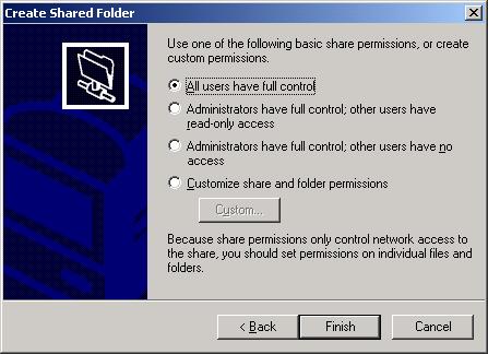 Select the All users have full control button to allow the folder to be written to from each Client.