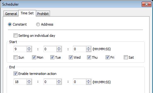 13-172 4. Enter [Start] time as 9:00:00 and select Monday to Friday. Do not select [Setting on individual day]. 5. Enter [End] time as 18:00:00 and select [Enable termination action] check box. 6.