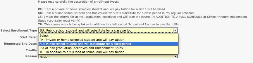 Type: Private, Supplemental, IS, Tuition If you are not sure which to choose, enter SU and contact enrollment@district287.