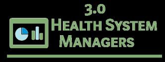 Health system and resource managers are involved in the administration and oversight of public health systems.