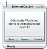 Integration Mitel OfficeSuite External display You can also display on your PC screen alarm messages displayed on your phone display.