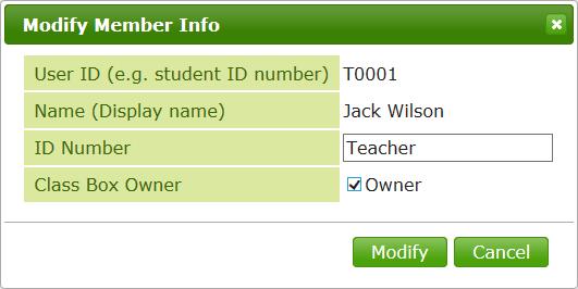 Changing the Class Box Owner 4. Select a teacher account for owner. 5. Turn [Owner] on and select [Modify]. 2.6.