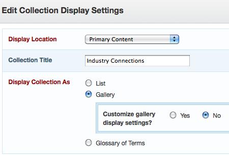 A STEP-BY-STEP GUIDE TO ADDING LINKS 3b. Type an optional title. The Collection Title only displays in the Springboard, in the content list. Choose to Display Collection as Gallery.