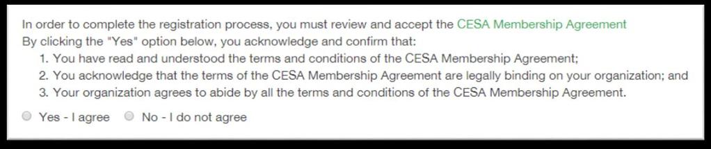 Step 4: Membership Agreement You must agree to the CESA Membership Agreement in order to continue with your registration.