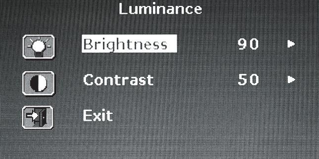 Use the /\ or \/ buttons to choose Luminance, and then press the MENU button to enter the sub-menu for Brightness or Contrast settings.