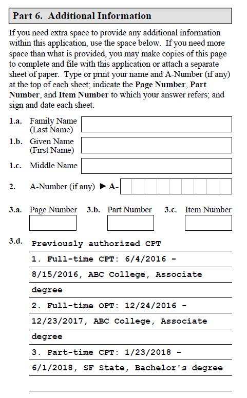 If you have previously authorized CPT or OPT, include the information in Part 6. Additional Information (Page 7): Item # 1.a. to 2: Complete the information Smith John Item # 3.a. to 3.