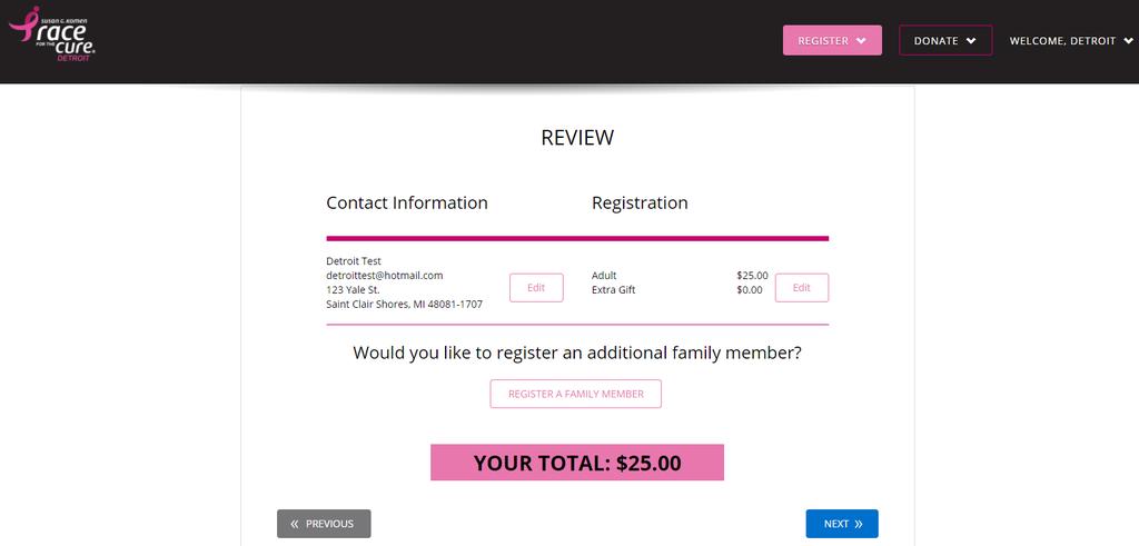 If you are planning on registering more than yourself (or more than one person) please select REGISTER A FAMILY MEMBER.