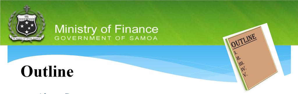 Outline About Samoa Samoa Integrating SDGs Nationally Samoa &