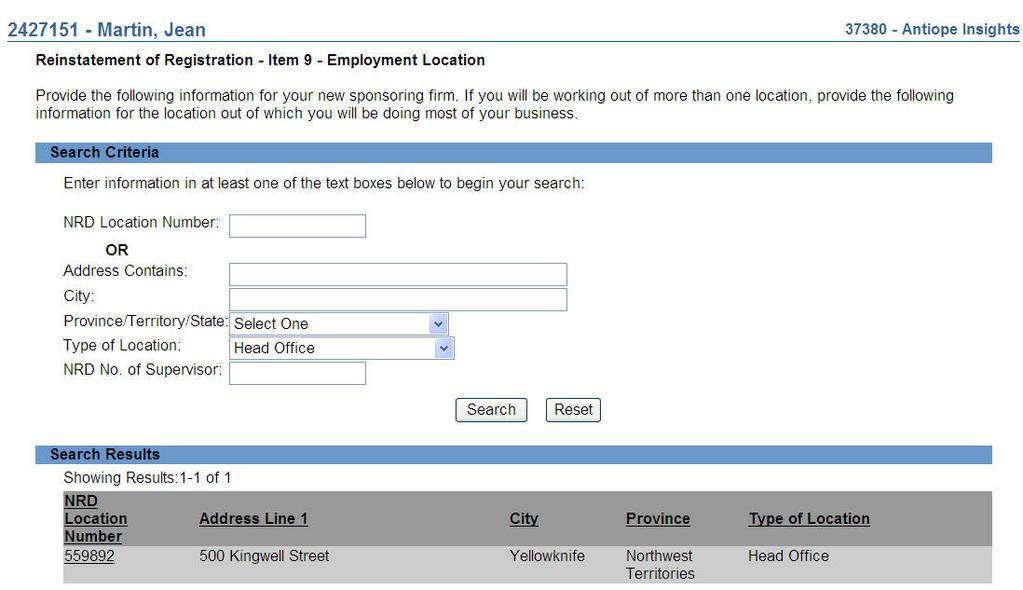 19. A search form is displayed to retrieve information on the business location of the individual s employment. A location of employment is a branch, sub-branch or the Head Office of the firm.