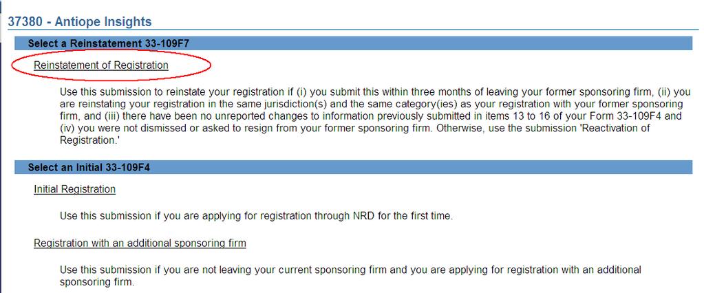 HOW TO REINSTATE REGISTRATION (Complete Form 33-109F7 : NRD Submission Reinstatement of Registration ) When is this submission type used?