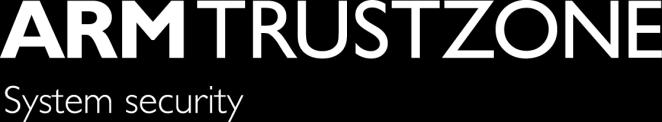 TrustZone for ARMv8-M Separation and access control Isolate trusted software and resources Reduce attack surface of key components Trusted software Provision of security services Small,