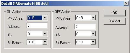 2. FAPT PICTURE (Windows) Detail[5:Alternate]-[Bit Set] [ON Action], [OFF Action] Specify separately [ON Action] to be executed when the switch makes a transition from OFF to ON, and [OFF Action] to