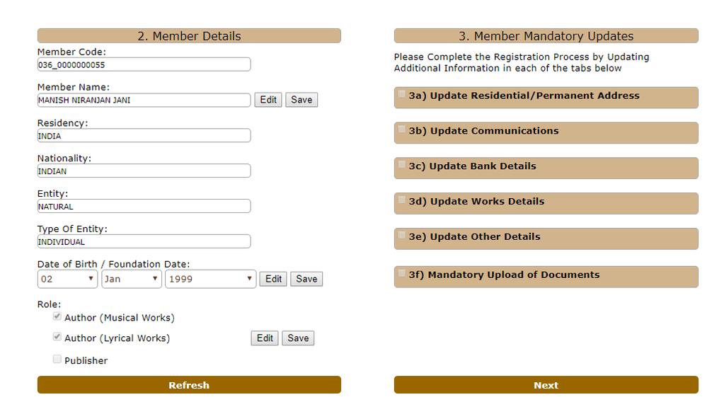 2. Member Details Page Here the information put in the previous page, flows & copied. 1.