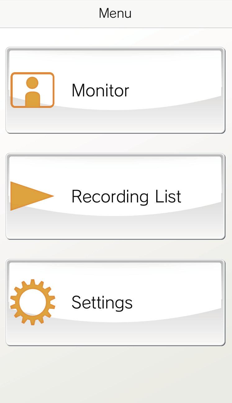 USING THIS APP Buttons and icons MENU screen Monitor ( P. 11) Tap this to monitor the door station.