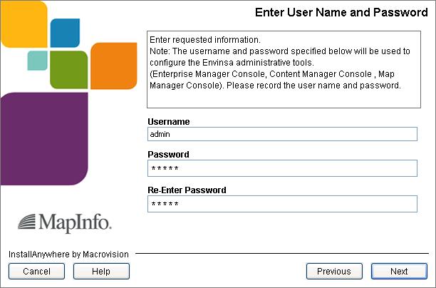 Chapter 3: Installing Envinsa 7. In the Enter User Name and Password screen, enter the user name and password for the Envinsa administrator account.