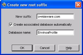 5. Right-click on Data and select New Root Suffix from the menu that appears. This opens the Create new root suffix dialog. 6. Complete the dialog as follows: a.
