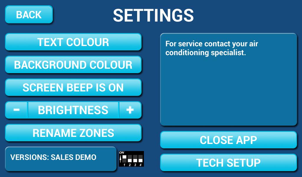 SETTINGS On the home screen, press SETTINGS to display the following screen: Text Colour Press this button to cycle through the 3 text colour options.