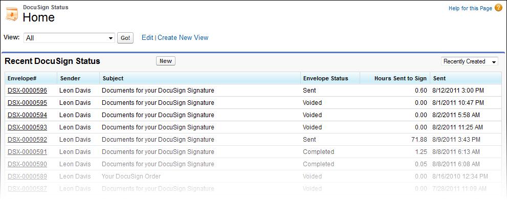 71 View Detailed Status of Envelopes 1. From the force.com apps drop-down list, select DocuSign for Salesforce. 2. Click the DocuSign Status tab.
