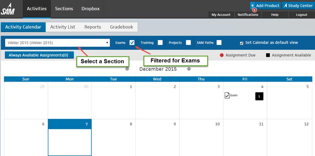 Taking Assignments from the Activity Calendar View Use this procedure to begin an assignment using the Activity Calendar: 1 Navigate to the Activity Calendar view.