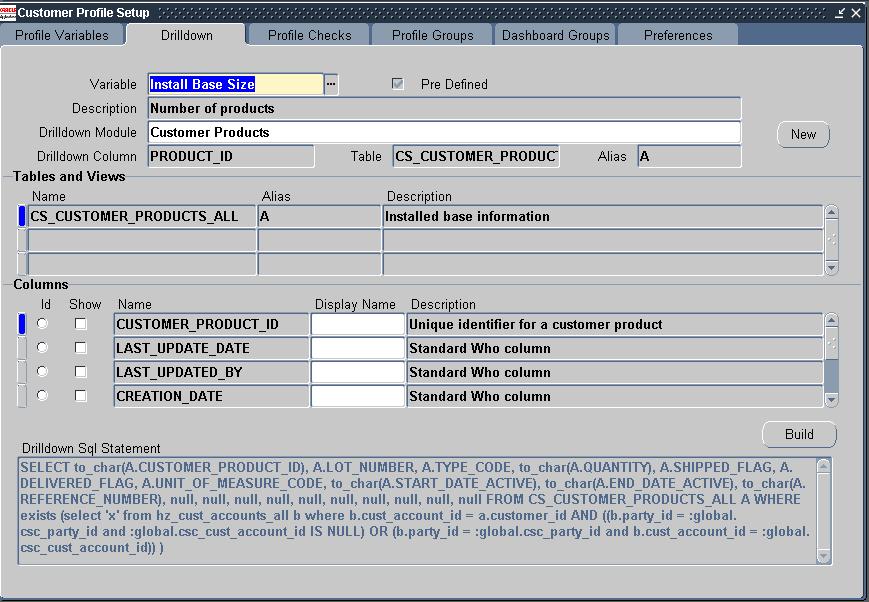 Setting Up Customer Profile Defining Drilldowns To define a drilldown: 1. Open the Drilldown tab using the following navigation path: Setup >Customer Management >Customer Profiles > Drilldown tab. 2.