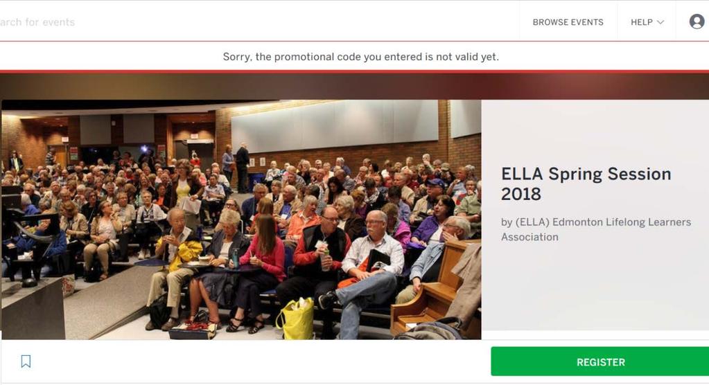ELLA Spring Session 2018 Online Registration Steps Step 1: If you are an ELLA member, you will receive an email with an Access code link in it after March 6, 2018 which will allow you to register for