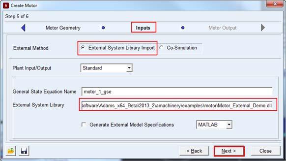 External 115 11. In the Inputs page select External System Library Import option and select the Motor_External_Demo.