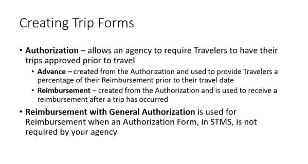 Creating Trip Forms Learning Objectives Define Traveler, Preparer, and Proxy Traveler profiles within STMS.