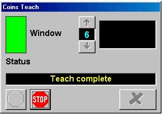 Teach Continued When completed the message box will change from Teach in progress to Teach complete.