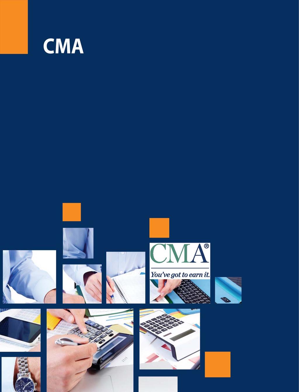 CMA (Certified Management Accountant) Certification from Institute of Management Accountants, USA is a global benchmark for accountants and finance professionals in business.