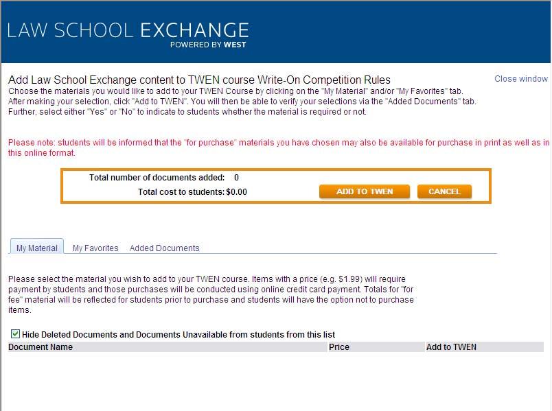 Adding Materials from Law School Exchange You can add materials from Law School Exchange that you want to use in your class.