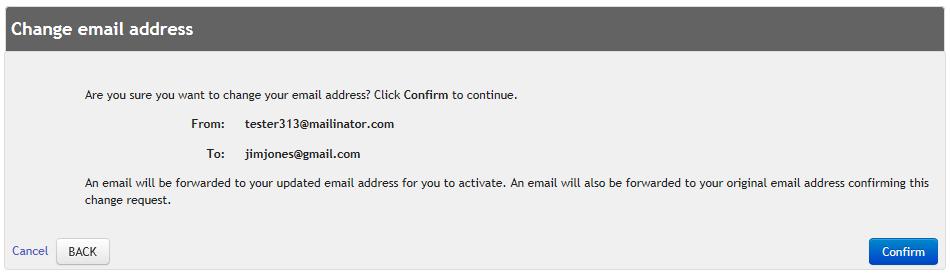 You will be asked if you are sure you want to change your email address. Click Confirm.