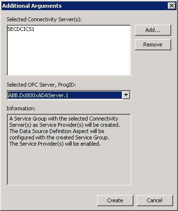 Figure 8 - Additional Arguments Dialog Select the Primary Connectivity Server and Backup Connectivity Server (if applicable) from the list and click OK. 9. Select ABB.Dci800xADAServer.