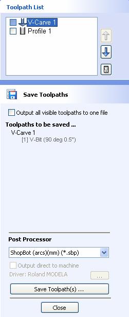 Select each Toolpath and Save the file ready for engraving Click the Save Toolpaths button to save the selected Toolpath.