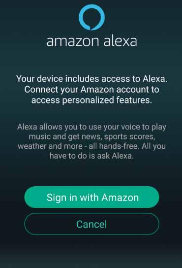 Alexa setup Note: Make sure to download the Alexa app onto your ios or Android device and then login using your Amazon account details. 1.