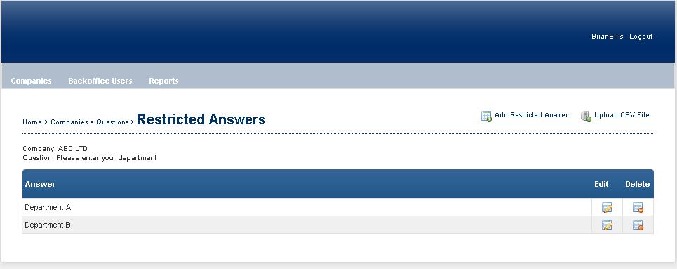 3.2.10.1 Restricted Answers On the Questions screen click the Restricted Answers icon wish to add a Restricted Answer to.