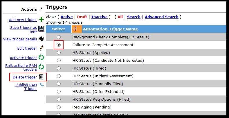 (All trigger events that occur during the time the trigger has been in an inactive status not held until the trigger is made active again.) Only active triggers can be moved to the inactivate status.