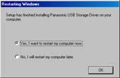 If the [Restarting Windows] dialogue box appears, click [OK]. After the PC is restarted, installation of the USB driver will be completed. 3.