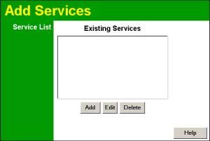Advanced Features Services This screen is used to modify the list of Services which are available when creating Firewall Rules.