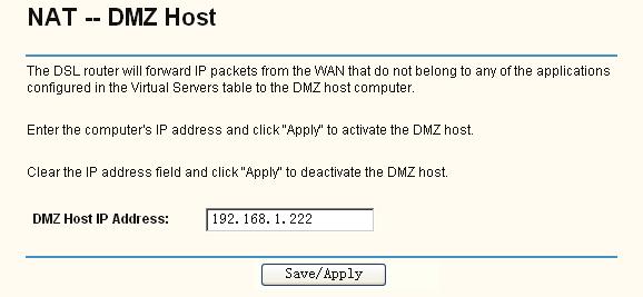To add a new DMZ Host: Figure 5-20 You can enter the computer's IP address and then click Save/Apply to activate the DMZ host you set on this page.