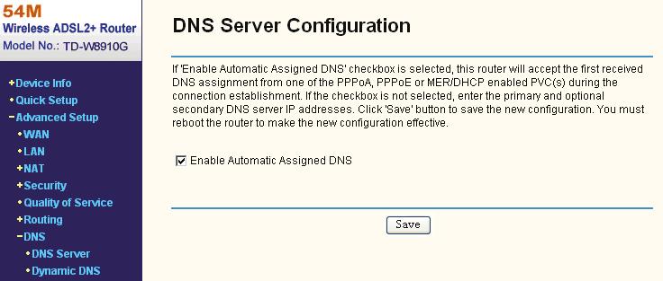 5.4.7 DNS When you select the connection type PPPoE, PPPoA, MER or IPoA for WAN configuration, you will see the DNS menu in the Web-based Utility (shown in Figure 5-38).