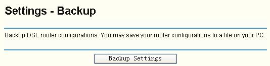 1 Settings This section provides three important functions for managing the Router; they are Backup, Update and Restore Default (shown in Figure 5-63). The detailed manipulations are described below.