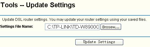 Figure 5-67 To update the Router s settings: 1. Click the Browse button to locate the update file for the device, and you can also enter the exact path to the Setting file in the text box. 2.