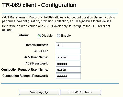 Figure 5-73 Inform: You can select the checkbox to disable or enable the Inform Interval. Inform Interval: Type the interval time of your Router contact with the ACS.