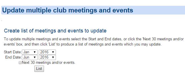 Update Several Meetings Select the date range and click list