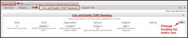 Funding Change - Line and Header FOAP Summary Level (entire requisition): Select Edit to the right of the FOAP details to change funding information for the entire requisition: In the