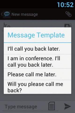 Message template You can choose a message from a list : Edit text You can edit the text you have